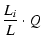 $\displaystyle \frac{L_i}{L}\cdot Q$