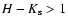 $H-K_{\rm s} > 1$