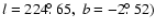 $l = 224\hbox{$.\!\!^\circ$ }65,~b = -2\hbox{$.\!\!^\circ$ }52)$