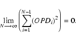 \begin{displaymath}\lim_{N \longrightarrow \infty} \left(\sum_{i=1}^{N-1} (OPD_i)^2\right) = 0.
\end{displaymath}