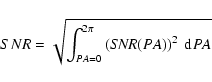 \begin{displaymath}SNR = \sqrt{\int_{PA=0}^{2 \pi } \left({\it SNR}(PA)\right)^2 \:{\rm d}PA}
\end{displaymath}
