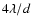 $4 \lambda/d$