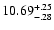 $\rm 10.69^{ +.25}_{ -.28}$