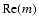 ${\rm Re}(m)$