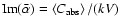 ${\rm Im}(\bar\alpha)=\left<C_{{\rm abs}}\right>/(kV)$
