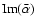$\textrm{Im}(\bar\alpha)$