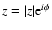 $z=\vert z\vert{\rm e}^{i\phi}$