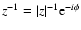 $z^{-1}=\vert z\vert^{-1}{\rm e}^{-i\phi}$