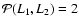 $\mathcal{P}(L_1,L_2)=2$