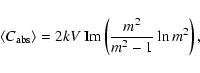 \begin{displaymath}
\left<C_{{\rm abs}}\right>=2kV~{\rm Im}\left(\frac{m^2}{m^2-1}\ln{m^2}\right),
\end{displaymath}