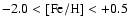 $-2.0< {\rm [Fe/H]} < +0.5$