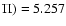 $\Pi) = 5.257$