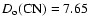 $D_{\rm o}({\rm CN}) = 7.65$