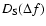 $D_{\rm S}(\Delta f)$