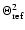 $\Theta_{\rm ref}^2$
