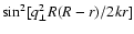 $\sin^2
[q_{\perp}^{2} R (R-r)/2kr]$