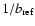 $1/b_{\rm ref}$
