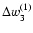 $\Delta w_3^{(1)}$