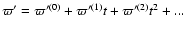 $\varpi' = \varpi'^{(0)} + \varpi'^{(1)} t + \varpi'^{(2)} t^2 +...$