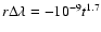 $r\Delta\lambda = -10^{-9}t^{1.7}$