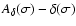 $A_\delta (\sigma) - \delta(\sigma)$