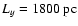 $L_{y} = 1800 ~ {\rm pc}$
