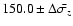 $150.0 \pm
\Delta \bar{\sigma_{z}}$