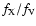 $f_{\rm {X}}/f_{\rm {V}}$