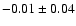 $-0.01\pm0.04$