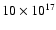$10\times10^{17}$