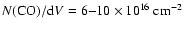 $N({\rm CO})/{\rm d}V = 6{-}10 \times 10^{16}~{\rm cm^{-2}}$