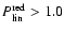 $P_{\rm lin}^{\rm red}>1.0$