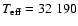 $T_{\rm eff}=32~190$