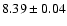 $8.39 \pm 0.04$