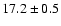 $17.2 \pm 0.5$