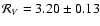 ${\cal
R}_{V}=3.20\pm0.13$