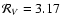 ${\cal R}_{V}=3.17$