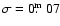 $\sigma=0\hbox{$.\!\!^{\rm m}$ }07$