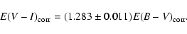 \begin{displaymath}%
E(V-I)_{\rm corr} = (1.283\pm0.011)E(B-V)_{\rm corr}.
\end{displaymath}