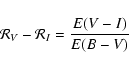 \begin{displaymath}{\cal R}_V - {\cal R}_I = \frac{E(V-I)}{E(B-V)}
\end{displaymath}