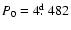 $P_0=4\hbox{$.\!\!^{\rm d}$ }482$