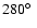 $280\hbox{$^\circ$ }$