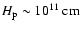 $H_{\rm p}\sim10^{11}~{\rm cm}$