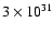 $ 3\times10^{31}$