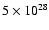 $ 5\times10^{28}$