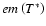 $em\left(T^{\ast}\right)$