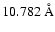 $10.782~{\rm\AA}$