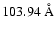 $103.94~{\rm\AA}$