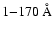 $1{-}170~{\rm\AA}$