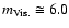 $m_{\rm Vis.}\cong 6.0$